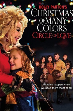Dolly Partons Christmas of Many Colors: Circle of Love (2016 - Christian)
